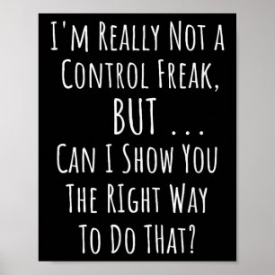 Geen controle freak, maar grappige perfectionistis poster
