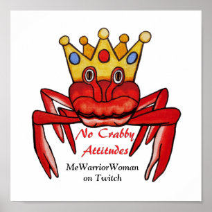 Geen Crabby Attitude, MeWarriorWoman op Twitch Poster