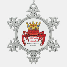 Geen Crabby Attitude, MeWarriorWoman op Twitch Tin Sneeuwvlok Ornament