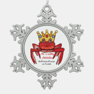 Geen Crabby Attitude, MeWarriorWoman op Twitch Tin Sneeuwvlok Ornament