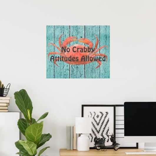 Geen Crabby Attitudes Poster (Thuiskantoor)