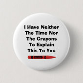 Geen Crayons Button (Voorkant)