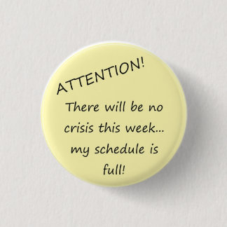 Geen crisis! ronde button 3,2 cm