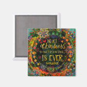 Geen daad van vriendelijkheid is kleine vriendelij magneet (Voorkant / Achterkant)