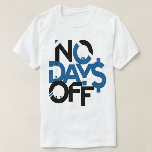 Geen dagen uit kleding: blauw zwart-wit T-shirt (Design voorkant)