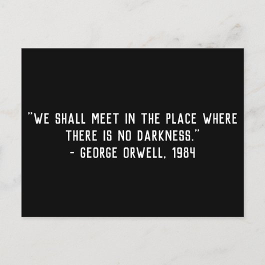 Geen Darkness Orwell Quote Briefkaart (Voorkant)