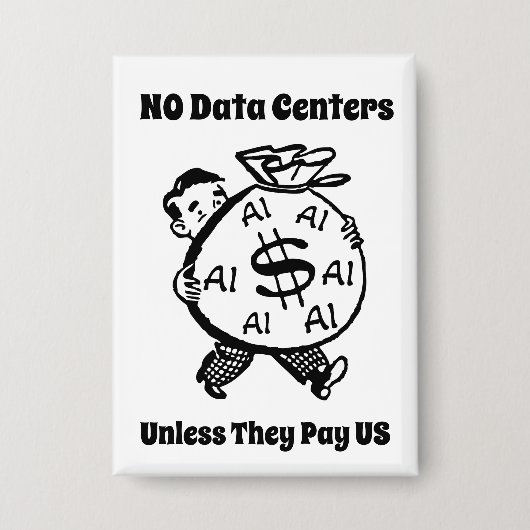 Geen Datacenters Tenzij Ze Ons Betalen Button (Voorkant)