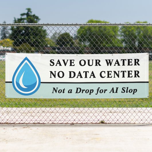 GEEN DATACENTRUM SPAAR ONZE WATER Geen Druppel voo Spandoek