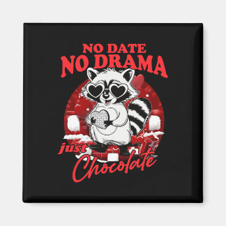 Geen datum geen drama gewoon chocolade  magneet