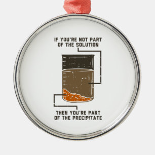 Geen Deel van de Oplossing Grappige Chemie Grap Metalen Ornament