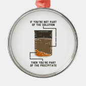 Geen deel van de Solution Funny Chemistry Gag Metalen Ornament (Voorkant)