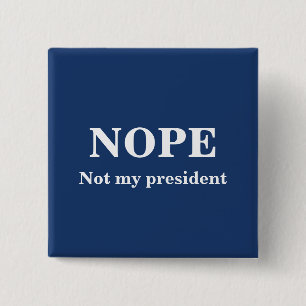 GEEN DENKEN AAN Mijn president aanpasbaar Vierkante Button 5,1 Cm