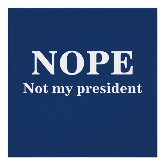 GEEN DENKEN Mijn president is niet customizable Perfect Poster (Voorkant)
