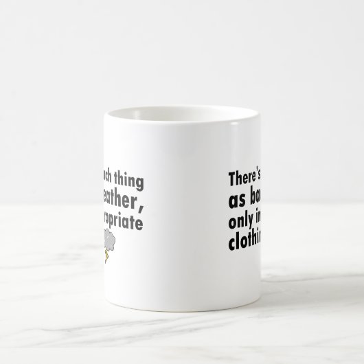 Geen dergelijk ding als slecht weer koffiemok (Center)