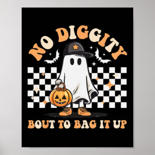 Geen Diggity Bout om het op te blazen.. Poster