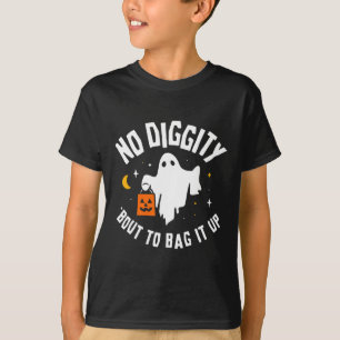 Geen Diggity Bout om het op te blazen.. T-shirt
