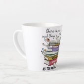 Geen ding zo veel boeken latte mok (Linkerhoek)