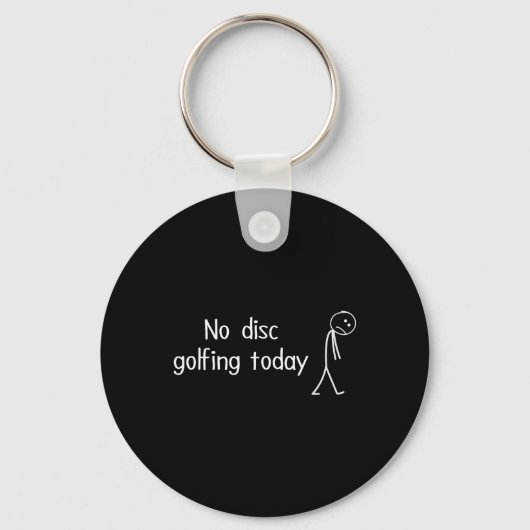 Geen Discgolf Vandaag Funny Sad Disc Golfer Figuur Sleutelhanger (Voorkant)