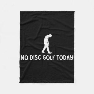 Geen Discgolf Vandaag Grappige Verdrietige Disc Go Fleece Deken