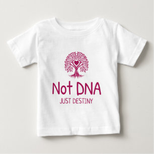 Geen DNA, gewoon bestemming Adoptie Moeder T-shirt