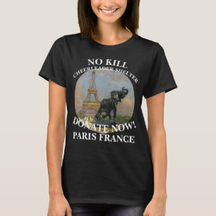 GEEN DODEN CHEERLEADER ONDERKOMEN PARIS FRANKRIJK T-SHIRT