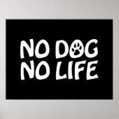 GEEN DOG GEEN LIFE-POSTER POSTER (Voorkant)