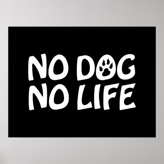 GEEN DOG GEEN LIFE-POSTER POSTER (Voorkant)
