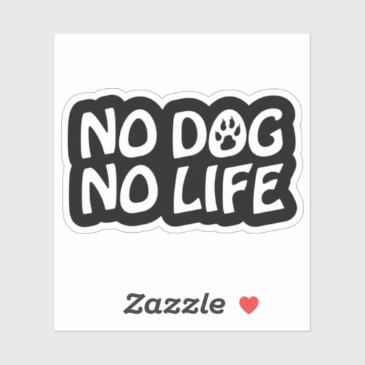 GEEN DOG NO LIFE STICKER (Vel)