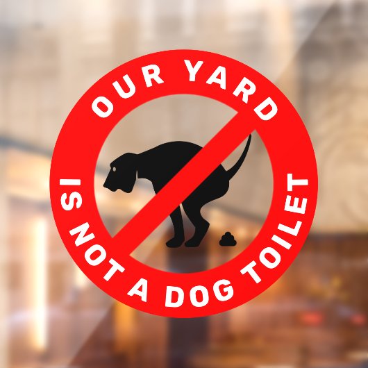 Geen Dog Pooping Sign Raamsticker (Vel 2)