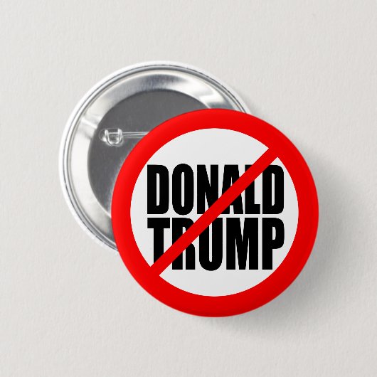 "GEEN DONALD TRUMP" RONDE BUTTON 5,7 CM (Voorkant /achterkant)