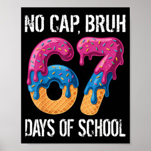 Geen Dop Broer 67 Dagen School Ijs Drip Jongens Poster