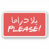 Geen drama alsjeblieft grappige Arabische typograf Sticker (Voorkant)