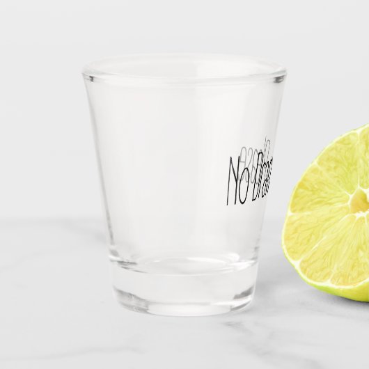 Geen drama alstublieft shot glas (Links)