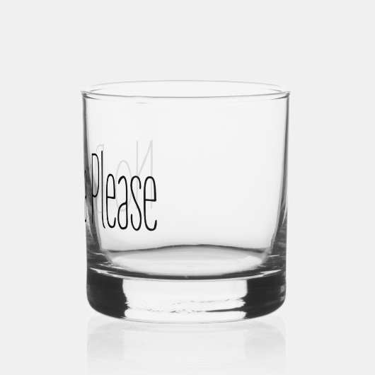 Geen drama alstublieft whisky glas (Links)