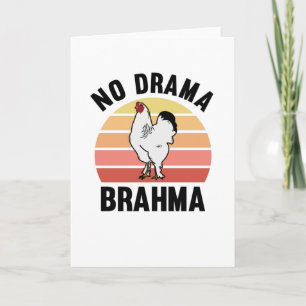 Geen Drama Brahma Chickens Rooster Chicken Oreders Kaart