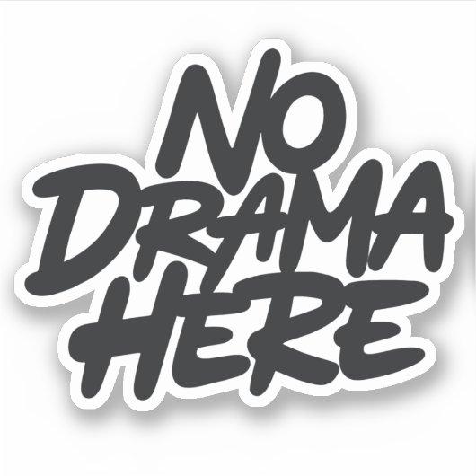 Geen drama hier sticker (Voorkant)
