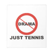 Geen Drama Just Tennis Notitieblok (Voorkant)