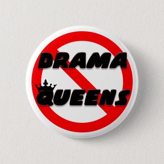 Geen Drama Queens Ronde Button 5,7 Cm (Voorkant)