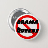 Geen Drama Queens Ronde Button 5,7 Cm (Voorkant /achterkant)