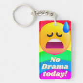 geen drama vandaag sleutelhanger (Voorkant)