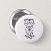 GEEN DRAMA VOOR DEZE TRAUMA LLAMA RONDE BUTTON 5,7 CM (Voorkant /achterkant)