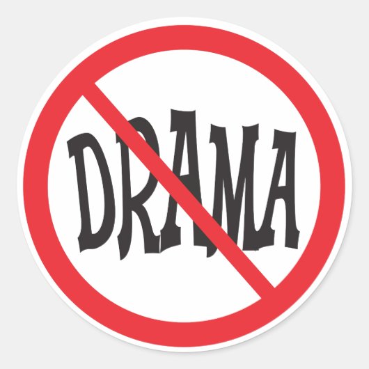 Geen Drama waarschuwingsteken Ronde Sticker (Voorkant)
