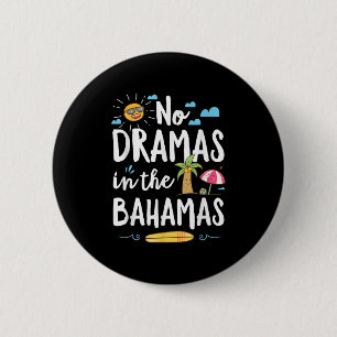 Geen drama's in Bahamas zomer vakantie strand cade Ronde Button 5,7 Cm