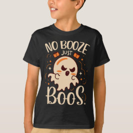 Geen drank, alleen Boos Halloween T-shirt
