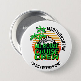 GEEN DRANK CRUISE CREW Weekend Ronde Button 7,6 Cm