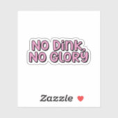 Geen drank, geen glorie roze pickleball sticker (Vel)