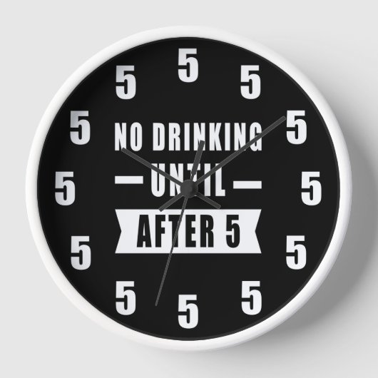 Geen drank tot na 5 - Grappig (Voorkant)