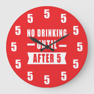 Geen drank tot na 5 - Grappige klok - Rood