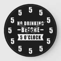 Geen drank voor 5 uur - Grappige klok