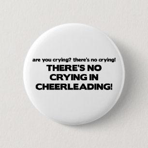 Geen drogen - Cheerlead Ronde Button 5,7 Cm